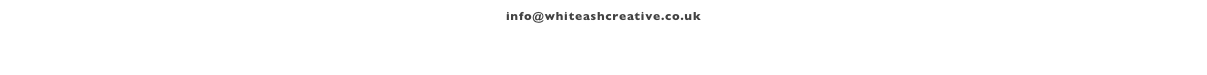 info@whiteashcreative.co.uk 